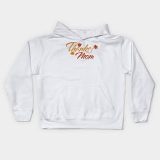 Thanks Mom with Fall Leaves Kids Hoodie